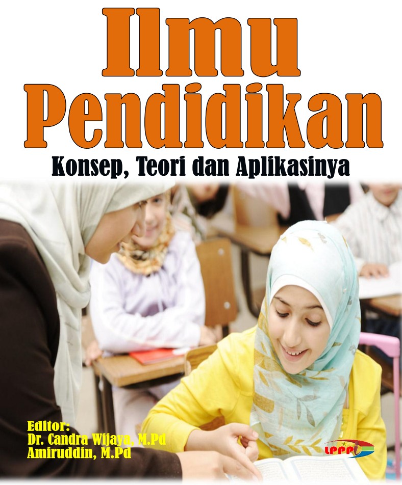 Ilmu Pendidikan: Konsep, Teori dan Aplikasinya